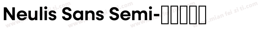 Neulis Sans Semi字体转换